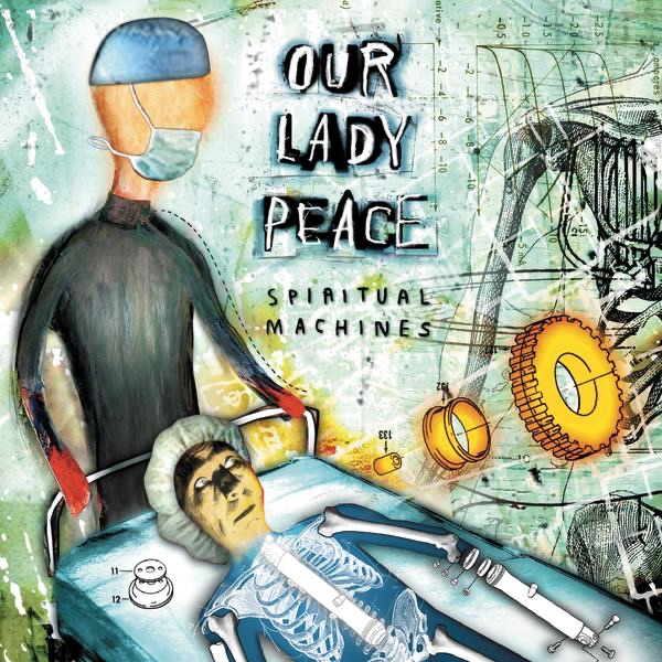 Life by Our Lady Peace on Go Rock