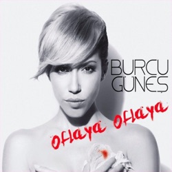 Burcu Güneş - Oflaya Oflaya (Ceceli Versiyon)