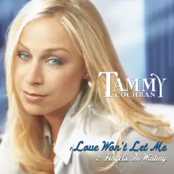 Love Won't Let Me - Single - Tammy Cochran