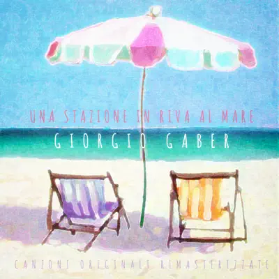 Una Stazione In Riva Al Mare (Canzoni Originali) - Giorgio Gaber