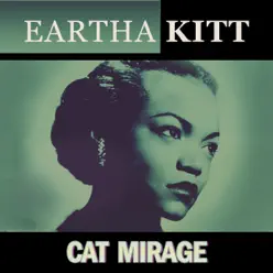 Cat Mirage - Eartha Kitt