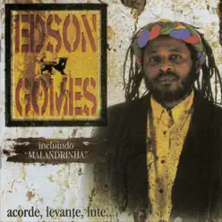 Acordé, Levante, Lute - Edson Gomes