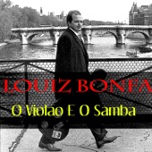 Luiz bonfa: O violão e o samba artwork