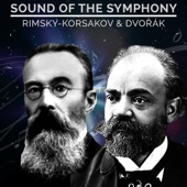 Sound of the Symphony: Rimsky-Korsakov & Dvořák artwork