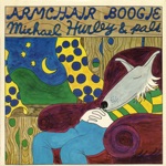 Michael Hurley - Be Kind To Me