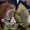 Martin Boykan: Orchestral Works (feat. Curtis Macomber & Sanford Sylvan)