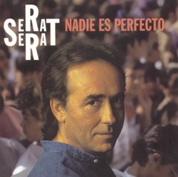 Joan Manuel Serrat - Entre un Hola y un Adiós