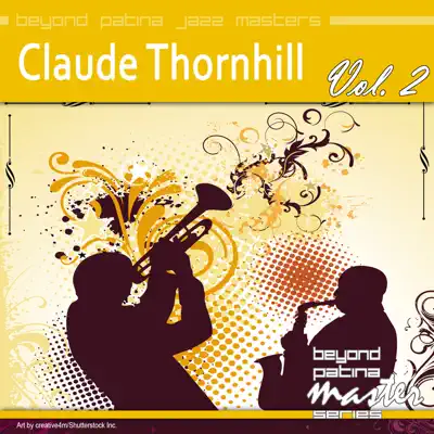 Beyond Patina Jazz Masters: Claude Thornhill, Vol. 2 - Claude Thornhill