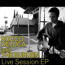 Live Session - EP - Rocco Deluca & The Burden