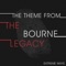 The Theme from the Bourne Legacy (Extreme Ways) - Anime Kei lyrics