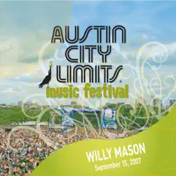 Live At Austin City Limits Music Festival 2007: Willy Mason - Willy Mason