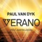 Verano (feat. Austin Leeds) - Paul van Dyk lyrics