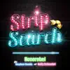 Strip Search (feat. Stephen Davids & Kelly Schembri) - EP album lyrics, reviews, download