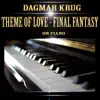Theme of Love - Final Fantasy On Piano - Single album lyrics, reviews, download