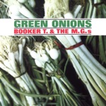 Booker T. & The M.G.'s - Green Onions