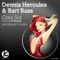 Cora Sol (feat. B-Sensual) - Dennis Hercules & Bart Bass lyrics