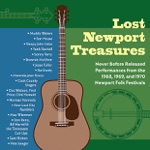Lost Newport Treasures: Never Before Released Performances from the 1968, 1969 and 1970 Newport Folk Festivals