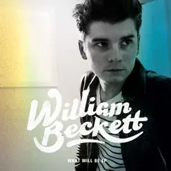 What Will Be - EP - William Beckett