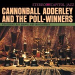 Cannonball Adderley & The Poll-Winners - Never Will I Marry