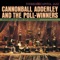 Cannonball Adderley and the Poll-Winners