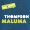 Maluma (DJ Mono Remix) - Thompson lyrics