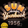 Sun Records Yearbook - 1956, Pt. 2, 2012