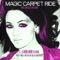 Magic Carpet Ride (A Nucleya Mix) - Karen David lyrics