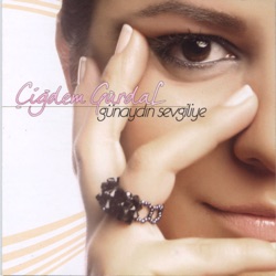 Çiğdem Gürdal - Açılan Bir Gül Gibi