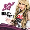 Breath Away (Take My Breath Away Remix) - Single