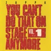 You Can't Do That On Stage Anymore, Vol. 1 (Live)