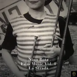 Nino Rota, Film Music Vol. 1: La Strada - Nino Rota Nino Rota, Film Music Vol. 1: La Strada - Nino Rota