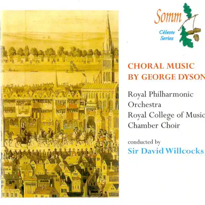 Choral Music by George Dyson - Royal Philharmonic Orchestra