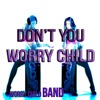 Don't You Worry Child