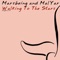 Walking To the Stars - Marsbeing & MalYar lyrics