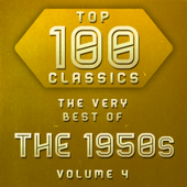 Top 100 Classics - The Very Best of the 1950's, Vol. 4 - Various Artists