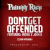 Dont Get Offended (feat. Iamsu! & Josh K) [Radio Version] - Single album lyrics, reviews, download