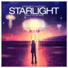 Starlight (Could You Be Mine) [Remixes] - EP album lyrics, reviews, download