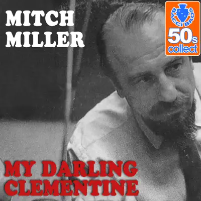 My Darling Clementine (Remastered) - Single - Mitch Miller