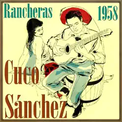 Rancheras - Cuco Sánchez