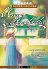 Anne of Green Gables (Audio Drama) by Focus on the Family Radio Theatre album reviews, ratings, credits