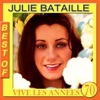 Julie Bataille Best Of : Vive les années 70