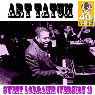 Sweet Lorraine (Version 1) [Remastered] - Single - Art Tatum