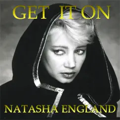 Get It On - Single by Natasha England album reviews, ratings, credits