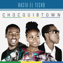 Hasta el Techo (Urban Versión) - Single - Choc Quib Town