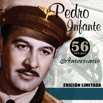 56 Aniversario - Pedro Infante