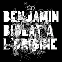 A L'Origine - Benjamin Biolay