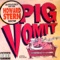 P.M.J. (Pre-Mature Jack-Ulation) Blues - Pig Vomit lyrics