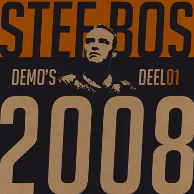 Demo's Deel 01 2008 - Stef Bos