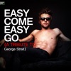 Easy Come Easy Go (A Tribute to George Strait)