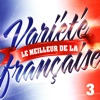 Le Meilleur De La Variété Française Vol. 3